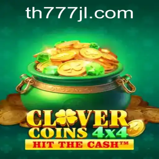 Exploring the Exhilarating World of CloverCoins4x4: A Dive into th777